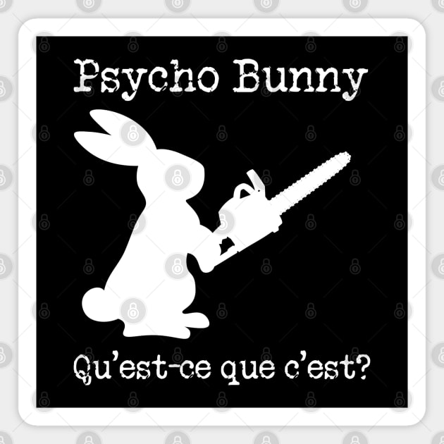 Psycho Bunny Magnet by Daz Art & Designs